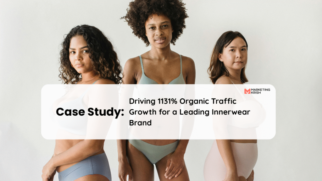 Innerwear brand SEO traffic growth case study