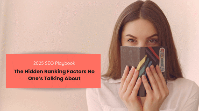 Woman holding a notebook in front of her face with blog title “2025 SEO Playbook – The Hidden Ranking Factors No One’s Talking About”